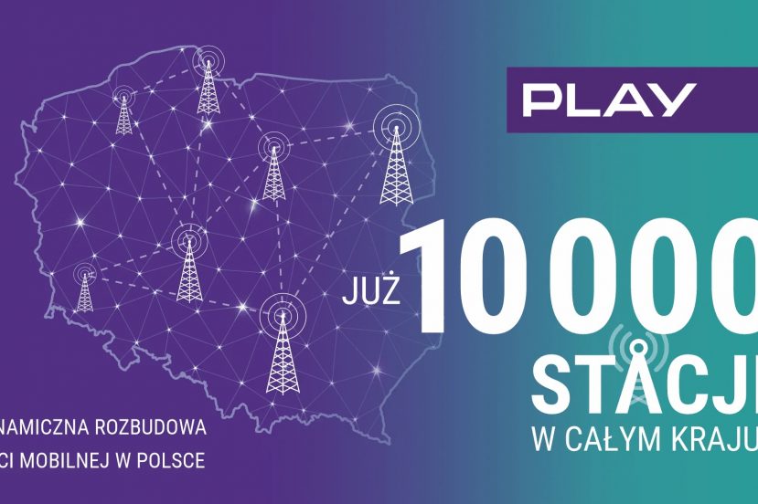 Play ma już 10000 stacji bazowych w całej Polsce
