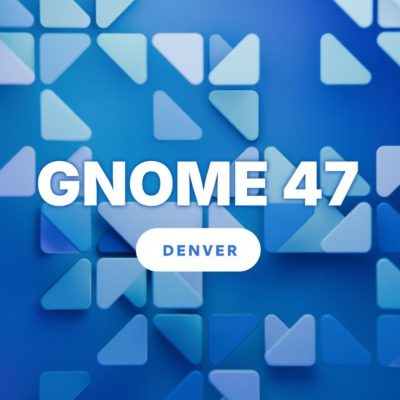 GNOME 47